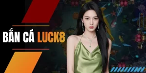 Bắn cá LUCK8: Siêu phẩm game đổi thưởng 3D đang chờ bạn