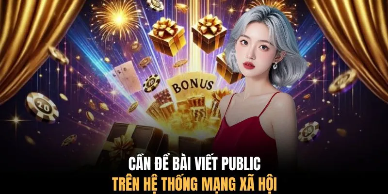 Cần để bài viết public trên hệ thống mạng xã hội