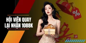 Hội viên quay lại nhận 1088k - đón lộc vàng tri ân khủng
